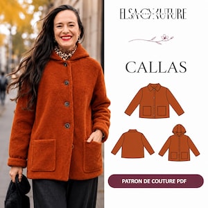 May include: A rust-coloured hooded jacket with a button-front closure and two large patch pockets. The image includes the text Elsa Couture, Callas, and Patron de Couture PDF, alongside technical line drawings showing jacket variations.