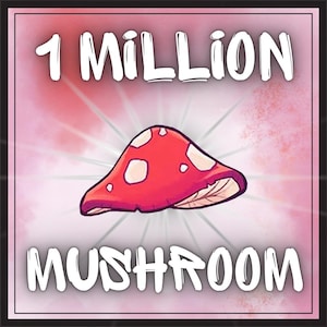 May include: A square graphic featuring a red mushroom cap with white spots in the center. The text 1 MILLION is printed in white at the top, and the word MUSHROOM is printed in white at the bottom against a light pink background.