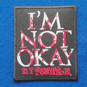 MY CHEMICAL ROMANCE I'm Not Okay Sew On / Iron On Embroidered Music Patch