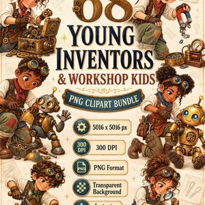 May include: A digital clipart bundle titled 68 Young Inventors & Workshop Kids featuring illustrations of children with goggles working on mechanical robots and tools. Includes technical specifications: 5016 x 5016 px, 300 DPI, PNG format, transparent background, and instant download.