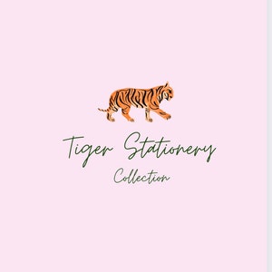 May include: A logo for a stationery collection featuring a stylized orange and black tiger walking to the right. The text "Tiger Stationery Collection" is written in green cursive below the tiger.