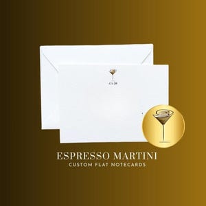 May include: White flat notecards with a martini glass illustration and the initials J|L|B. The cards are accompanied by a gold sticker with a martini glass design. The text "Espresso Martini Custom Flat Notecards" is displayed.