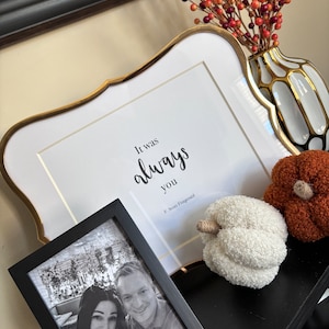 It was always you - 8 x 10 print - F. Scott Fitzgerald quote