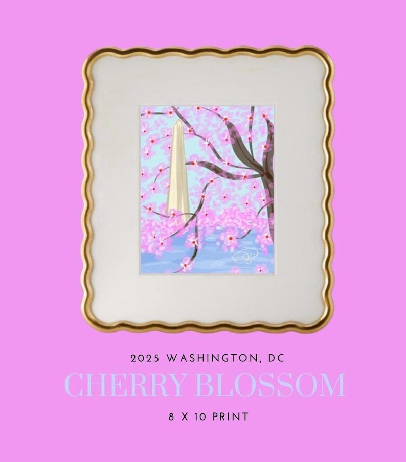 May include: A framed illustration of the Washington Monument in Washington, DC, surrounded by pink cherry blossoms. The text "2025 WASHINGTON, DC CHERRY BLOSSOM 8 X 10 PRINT" is below the image.