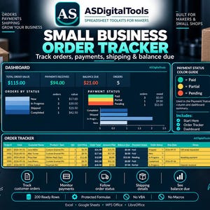 May include: A digital small business order tracker spreadsheet interface by ASDigitalTools. The dashboard displays order values, payment status, and order tracking tables with columns for order number, customer name, product, price, and status.
