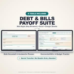 May include: A digital debt and bills payoff suite featuring two laptop screens displaying financial planning interfaces. The text reads 6 TOOLS INCLUDED, DEBT & BILLS PAYOFF SUITE, Web Apps, Excel, Google Sheets, Debt Snowball & Avalanche Planner, Connected Bills & Budget Tracker, and Quick Transfer: No Double Entry Needed.