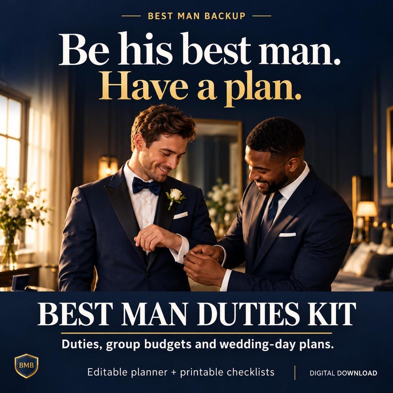 May include: A digital download Best Man Duties Kit featuring an editable planner and printable checklists. The text reads: Best Man Backup, Be his best man. Have a plan. BEST MAN DUTIES KIT. Duties, group budgets and wedding-day plans.