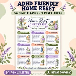 May include: A printable ADHD Friendly Home Reset checklist featuring 54 simple tasks across 9 areas including kitchen, living room, bedroom, bathroom, entryway, laundry, paper and desk, one small spot, and finish and pause with lavender illustrations.