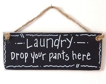 Laundry room decor, small wood sign, chalkboard funny humorous black and white,