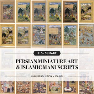 May include: A collection of Persian miniature art and Islamic manuscript illustrations featuring colorful scenes of figures, landscapes, and architecture. The text 310+ CLIPART PERSIAN MINIATURE ART & ISLAMIC MANUSCRIPTS HIGH RESOLUTION 300 DPI is visible.