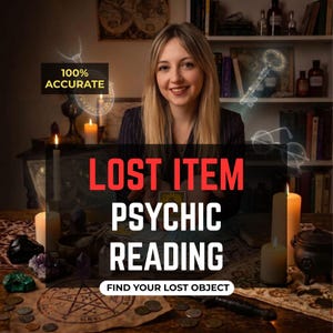 May include: A digital graphic for a lost item psychic reading service featuring the text 100% ACCURATE, LOST ITEM PSYCHIC READING, and FIND YOUR LOST OBJECT. The image displays a person, candles, crystals, coins, and a pentagram mat.