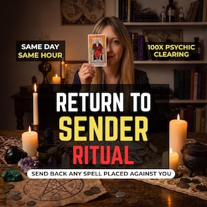 May include: A tarot card featuring The Emperor, surrounded by white candles, crystals, a small cauldron, and a cloth with a circular symbol. Text reads: SAME DAY SAME HOUR, 100X PSYCHIC CLEARING, RETURN TO SENDER RITUAL, SEND BACK ANY SPELL PLACED AGAINST YOU.