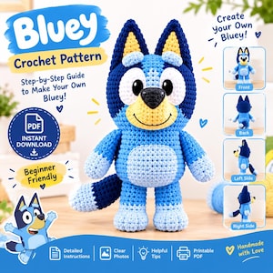 Peut inclure: Un patron de crochet Bluey en format PDF avec un guide étape par étape pour créer une peluche chien bleue et bleu clair. Le document contient le texte Bluey Crochet Pattern, Beginner Friendly, et des vues de face, dos et profil.