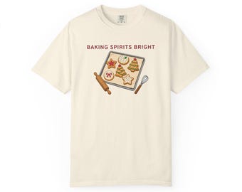 Baking Spirits Bright Shirt, Christmas Cookie Baking Tee, Comfort Colors