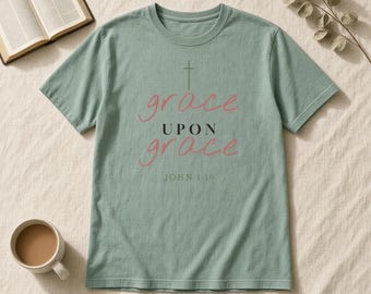 Nåd över nåd-tröja, Johannes 1:16 kristen t-shirt, komfortfärger