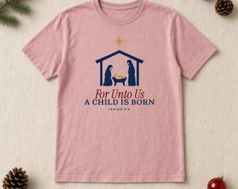 Ty åt oss är ett barn fött, Jesaja 9:6 jul-T-shirt, komfortfärger
