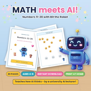 May include: A digital math activity book titled MATH meets AI! Numbers 11-20 with Bit the Robot, featuring a blue robot character, star illustrations, and counting exercises. Includes 20 pages for ages 4-6, available as an instant download to print at home.