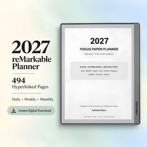 May include: A digital 2027 reMarkable planner displayed on a tablet screen. The text reads 2027 Focus Paper Planner, 494 Hyperlinked Pages, Daily, Weekly, Monthly, and Instant Digital Download. The interface includes sections for goals, projects, habits, and finance.