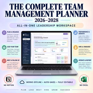 May include: A digital team management planner for 2026-2028 displayed on a laptop screen. The interface shows a dashboard with sections for planning, team leadership, meetings, performance, hiring, and reporting. Text includes "THE COMPLETE TEAM MANAGEMENT PLANNER", "ALL-IN-ONE LEADERSHIP WORKSPACE", "WORKS OFFLINE", "AUTO-SAVES", "FULLY EDITABLE", "NO NOTION", and "NO EXCEL".
