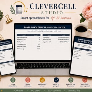 May include: A laptop, smartphone, and tablet displaying the Baker Wholesale Pricing Calculator spreadsheet. The screen shows input fields for batch ingredient cost, labour cost, yield, and margins. The brand name CleverCell Studio is at the top.