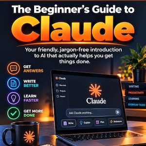 Może przedstawiać: Cyfrowy przewodnik zatytułowany The Beginner's Guide to Claude od HowToHQ, przedstawiający laptopa z interfejsem Claude AI, czarny kubek z pomarańczowym logo gwiazdy oraz notatnik z listą kontrolną: Ideas, Plans, Better Writing, You Got This.