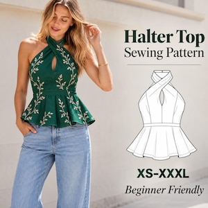 May include: A dark green halter top with a white leaf embroidery pattern, featuring a crossover neckline and a peplum waist. The image includes text reading Halter Top Sewing Pattern, XS-XXXL, and Beginner Friendly, alongside a technical line drawing.