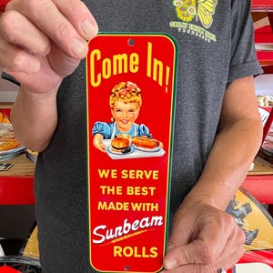Antique Vintage Style Door Push Sign Sunbeam Bread Come In Made in USA 9x3