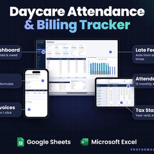 Daycare Attendance and Billing Tracker on a laptop dashboard, a phone showing a parent invoice and a tablet showing the monthly sign-in grid. Features: live dashboard, 19,500+ formulas, auto invoices, late fees, attendance, tax statements. Google Sheets* and Microsoft* Excel* logos.