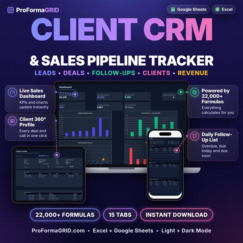 Client CRM spreadsheet and sales pipeline tracker for Google Sheets* and Excel* shown on laptop, tablet and phone with dashboard, client profile and daily follow-up list, 22,000+ formulas, 15 tabs