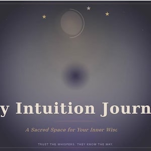 May include: A dark purple journal cover featuring a central moon and star graphic. The text reads My Intuition Journal, A Sacred Space for Your Inner Wisc, and TRUST THE WHISPERS. THEY KNOW THE WAY. Small botanical line art accents appear in the corners.