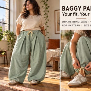 May include: Sage green baggy trousers with a drawstring waist and drawstring hems. The text reads: BAGGY PANTS Your fit. Your way. DRAWSTRING WAIST + HEMS PDF PATTERN · SIZES 0-30. The trousers feature deep front pleats and a wide-leg silhouette.
