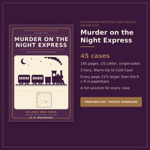 K&ouml;nnte beinhalten: Ein digitales Produktcover f&uuml;r The Armchair Detective Logic Puzzles, Volume Four, mit dem Titel Murder on the Night Express. Es enth&auml;lt eine Zug-Grafik, ein Logikgitter, 45 F&auml;lle, 145 Seiten im US-Letter-Format und einen druckbaren PDF-Download.