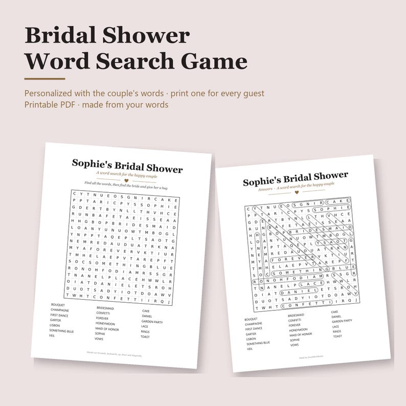 May include: A printable bridal shower word search game featuring two white sheets with black text. One sheet shows the puzzle grid titled Sophie's Bridal Shower, and the other shows the answer key with circled words. Both include a list of wedding terms.