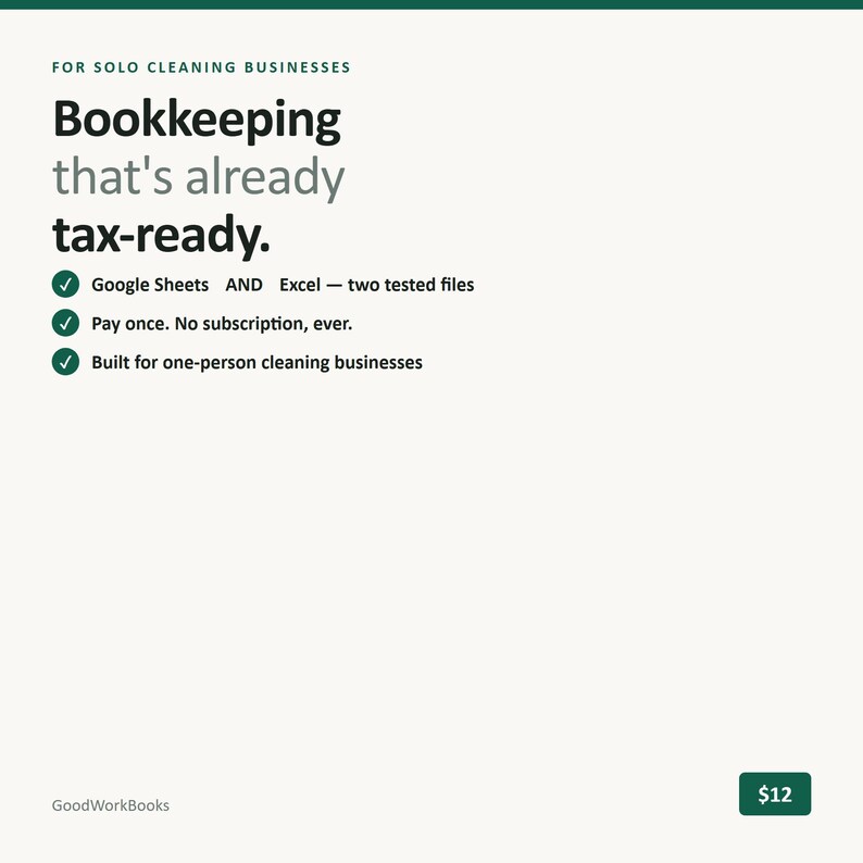 K&ouml;nnte beinhalten: Ein digitales Buchhaltungsdokument f&uuml;r Solo-Reinigungsunternehmen mit dem Text: FOR SOLO CLEANING BUSINESSES, Bookkeeping that's already tax-ready, Google Sheets AND Excel, Pay once. No subscription, ever, Built for one-person cleaning businesses.