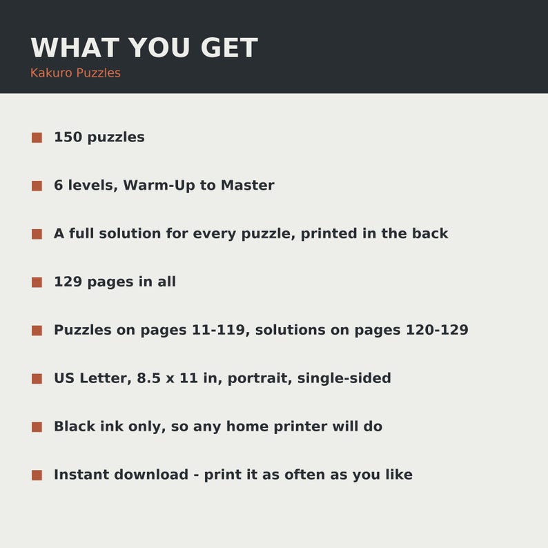 Puede incluir: Un documento digital titulado WHAT YOU GET Kakuro Puzzles, que enumera 150 acertijos en 6 niveles, soluciones en las p&aacute;ginas 120-129, 129 p&aacute;ginas en total, formato vertical de 21,59 x 27,94 cm, tinta negra y descarga instant&aacute;nea.