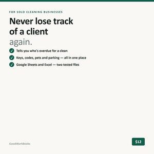 Op de afbeelding: Een digitaal document voor solo schoonmaakbedrijven met de tekst: For solo cleaning businesses, Never lose track of a client again. Het bevat de functies: Tells you who's overdue for a clean, Keys, codes, pets and parking, Google Sheets and Excel.