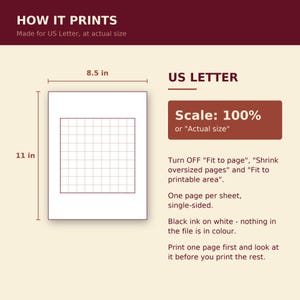 May include: An instructional graphic titled HOW IT PRINTS showing a US Letter page measuring 8.5 in by 11 in with a grid. It specifies Scale: 100% or Actual size, instructs to turn off fit to page settings, and notes black ink on white paper.