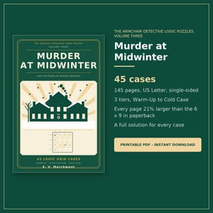 Puede incluir: Una portada de libro verde oscuro titulada Murder at Midwinter, The Armchair Detective Logic Puzzles, Volume Three. Incluye una ilustraci&oacute;n de una casa, una cuadr&iacute;cula l&oacute;gica y texto que detalla 45 casos, 145 p&aacute;ginas y soluciones completas.