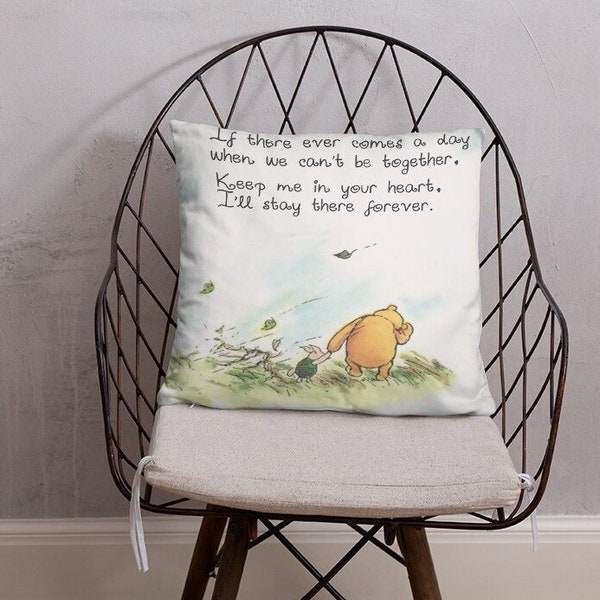 Winnie the Pooh If There Ever Comes A Day Quote Complete Cushion