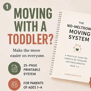 May include: A spiral-bound planner titled The No-Meltdown Moving System, a practical plan for parents of toddlers and preschoolers ages 1-4. The cover features a house icon with a heart, and the set includes additional printable checklist pages.