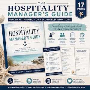 May include: The Hospitality Manager's Guide is a 17-page document featuring practical training for real-world situations. It includes manager scripts, daily checklists, and incident resolution forms with a coastal theme featuring a starfish.