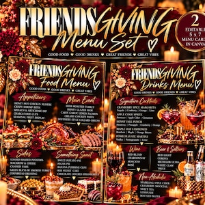 May include: A Friendsgiving menu set featuring two 12.7 x 17.8 cm editable cards with gold text on a dark floral background. The food menu lists appetizers, main events, sides, and desserts. The drinks menu lists cocktails, wine, beer, and non-alcoholic options.