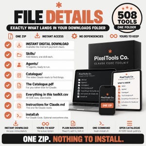 May include: A digital product infographic titled File Details for PixelTools Co. Claude Code Toolkit. It lists 508 tools in one zip file, including folders for skills, agents, a catalogue, a CSV file, markdown instructions, and an install script.