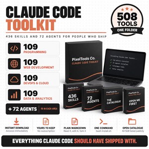 May include: The Claude Code Toolkit features a laptop displaying installation progress alongside four black boxes labeled 436 Skills, 72 Agents, The Catalogue, and Open Me First. The graphic lists 109 items each for programming, web development, devops, and cloud, and data and analytics.