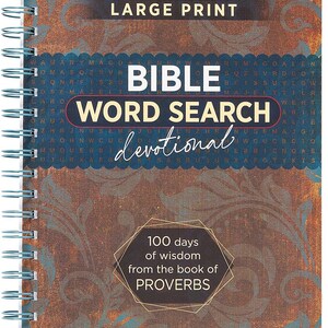 Bible Word Search Devotional: 100 Days of Wisdom from the Book of Proverbs.