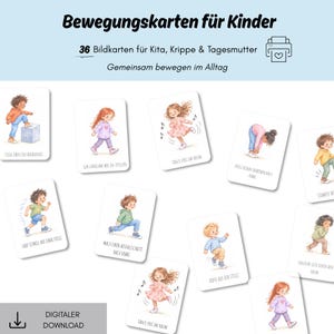 May include: A set of 36 printable activity cards for children titled Bewegungkarten für Kinder. Each card features a watercolour illustration of a child performing a physical movement, accompanied by German text instructions for various exercises.