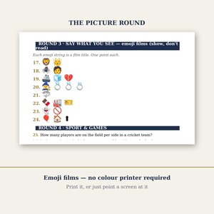 May include: A printed quiz sheet titled THE PICTURE ROUND featuring Round 3 with emoji film puzzles numbered 17 through 24, and Round 4, question 25 about cricket. The text includes instructions for emoji films and a note about printer requirements.