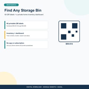 May include: A digital product display for SmartSortCo featuring 60 printable QR labels and a home inventory dashboard. The text includes Find Any Storage Bin, 60 QR labels, Inventory + dashboard, and No app or subscription. A sample QR code labeled BIN-014 is shown.