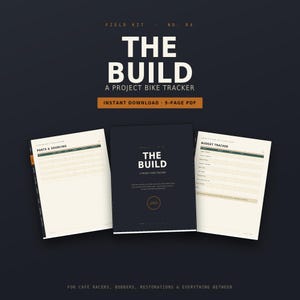 May include: A 9-page PDF project bike tracker titled The Build, featuring a dark cover with white text and two open interior pages showing a parts and sourcing table and a budget tracker table with cream-colored backgrounds and dark green headers.