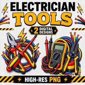 May include: A digital graphic featuring the text ELECTRICIAN TOOLS and 2 DIGITAL DESIGNS. The image displays pliers, a screwdriver, a multimeter, and electrical wires in red, yellow, and blue. The bottom text reads HIGH-RES PNG.